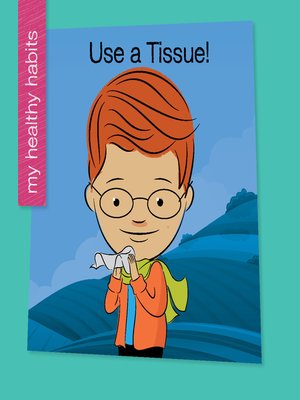 cover image of Use a Tissue!